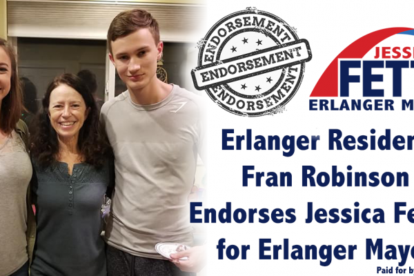 Enthusiastic, Organized and Caring - Why Fran Robinson Endorses Jessica Fette for Erlanger Mayor